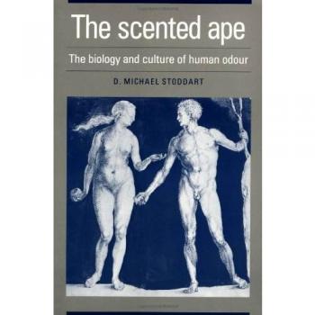 El Simio Aromático: Biología y Cultura del Olor Humano (Estudios sobre el Desarrollo Individual)