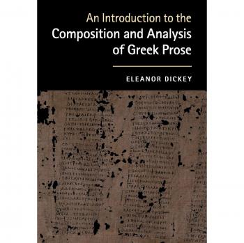 An Introduction to the Composition and Analysis of Greek Prose