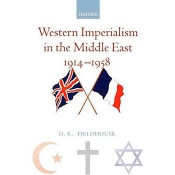 Western Imperialism in the Middle East 1914-1958