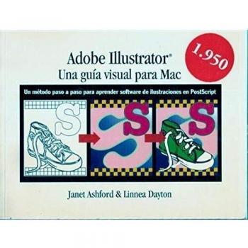 Adobe Illustrator. Una Guia Visual Para Mac
