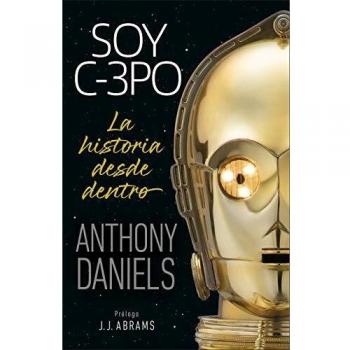 Soy C-3PO: La historia desde dentro
