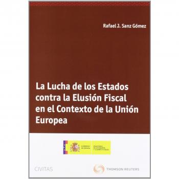La Lucha de los Estados contra la Elusión Fiscal en el Contexto de la Unión Europea