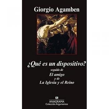 ¿Qué es un dispositivo?: seguido de El amigo y de La Iglesia y el Reino: 476