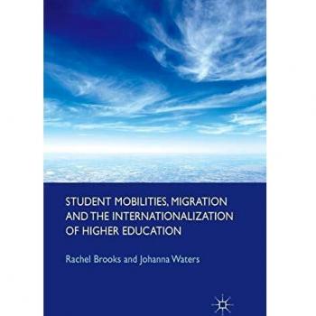 Student Mobilities, Migration and the Internationalization of Higher Education