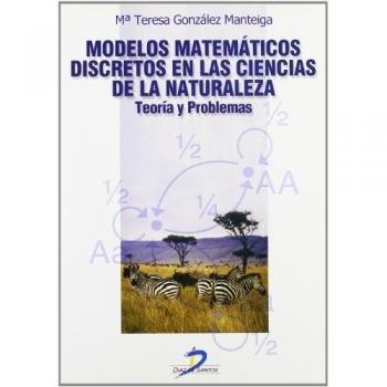 Modelos matemáticos discretos en las ciencias de la naturaleza: Teoría y problemas