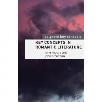 Key Concepts in Romantic Literature