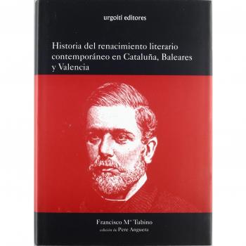 Historia del renacimiento literario contemporáneo en Cataluña, Baleares y Valencia: 7