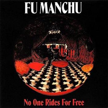 No One Rides For Free - Fu Manchu