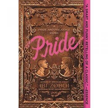 Pride: A Pride & Prejudice Remix by Ibi Zoboi (Paperback)