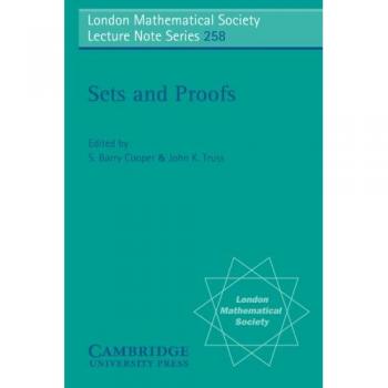 Conjuntos y Pruebas (Serie de Notas de Conferencias de la Sociedad Matemática de Londres, Volumen 258)