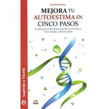Mejora Tu Autoestima En Cinco Pasos: 30