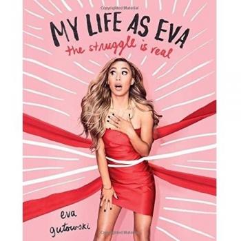 My Life as Eva: The Struggle is Real