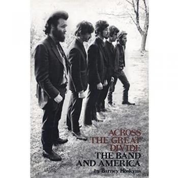 Across the Great Divide: The Band and America