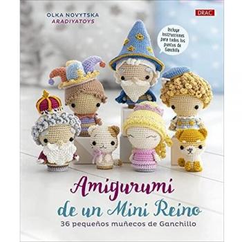 Amigurumi de un Mini Reino: 36 pequeños muñecos de ganchillo