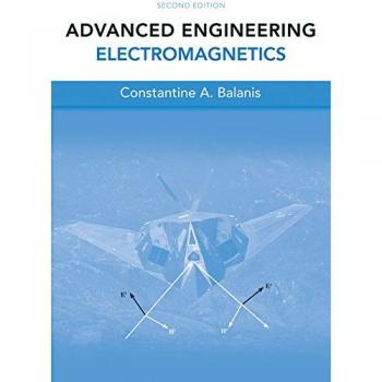 Advanced Engineering Electromagnetics by Constantine A. Balanis - Wiley Edition