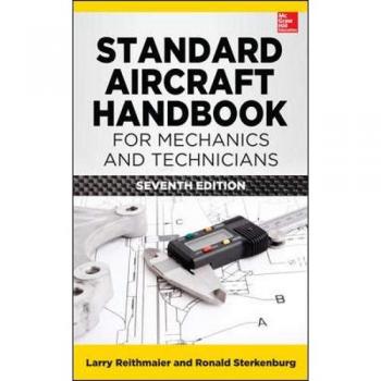 Standard Aircraft Handbook for Mechanics and Technicians, Seventh Edition