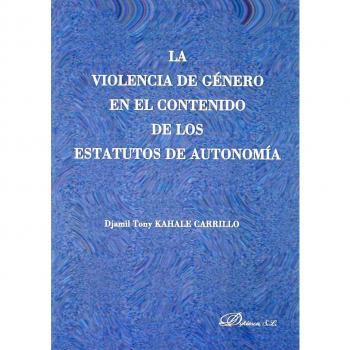 La violencia de género en el contenido de los estatutos de autonomía
