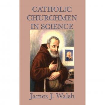 Hombres de Ciencia en la Iglesia Católica - Walsh, James J