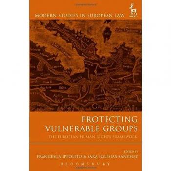 Protecting Vulnerable Groups: The European Human Rights Framework: 51