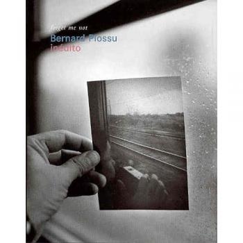 Bernard Plossu. Inédito: Forget Me Not