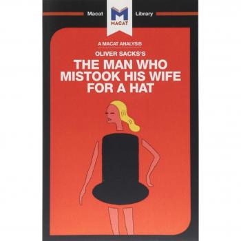 The Man Who Mistook His Wife For a Hat