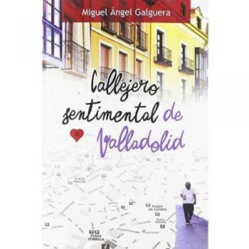 CALLEJERO SENTIMENTAL DE VALLADOLID