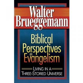 Biblical Perspectives on Evangelism: Living in a Three-Storied Universe