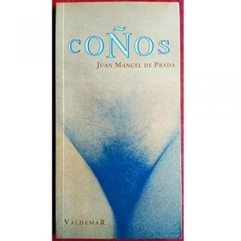 Coños - Juan Manuel De Prada