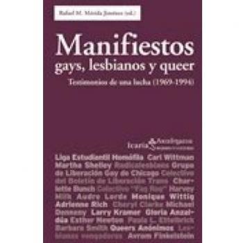 Manifiestos gays, lesbianos y queer: Testimonios de una lucha