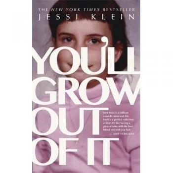 You'll Grow Out of It