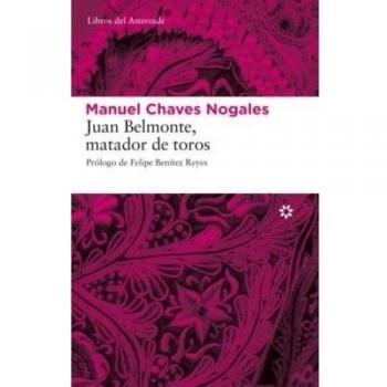 Juan Belmonte Matador De Toros 5ｦ: Su vida y sus hazañas: 44 - Manuel Chaves Nogales
