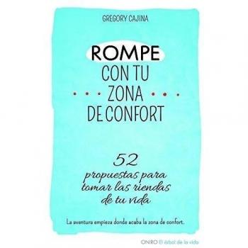 Rompe con tu zona de confort - Gregory Cajina