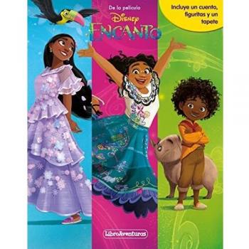Encanto. Libroaventuras: Incluye un cuento, figuritas y un tapete