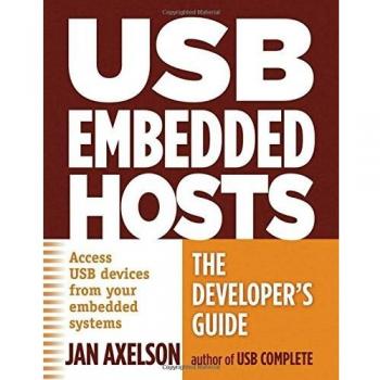 USB Embedded Hosts: The Developer's Guide: The Developer's Guide