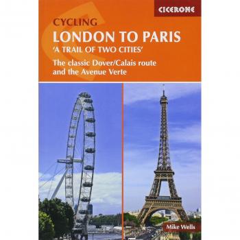 Cycling London to Paris: The classic Dover/Calais route and the Avenue Verte
