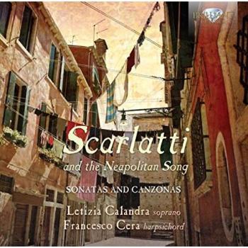 SCARLATTI and the Neapolitan Song Canzonas and Sonatas