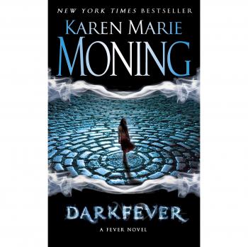 Darkfever: Fever Series Book 1 - Paranormal Romance Novel by Karen Marie Moning