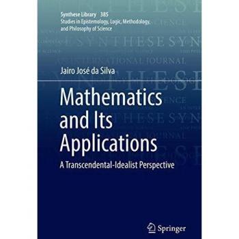 Mathematics and Its Applications: A Transcendental-Idealist Perspective