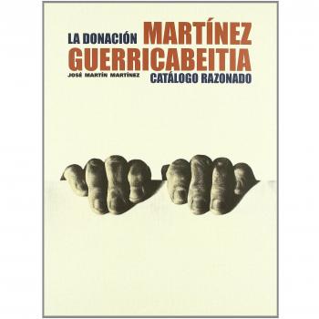Donación,La. Martínez Guerricabeitia. Catálogo razonado