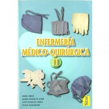Enfermería medico quirúrgica. Tomo II