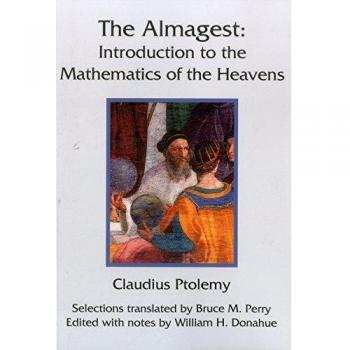 The Almagest: Introduction to the Mathematics of the Heavens