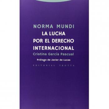 Norma Mundi: La lucha por el derecho internacional