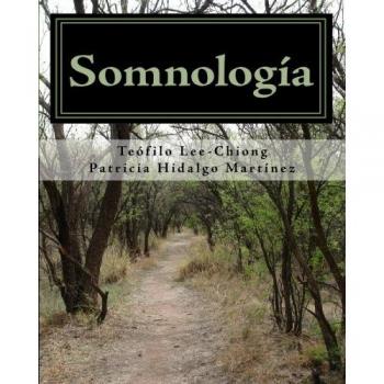Somnologfa / Somnology: Aprenda Medicina Del Sueno En Una Semana / Learn Sleep Medicine in One Week: Aprenda MEDICINA DEL SUEÑO en Una Semana