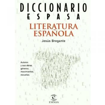 Jesús Bregante Otero Diccionario de literatura española Editorial España