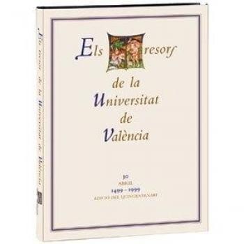 Els Tresors De La Universitat De València: 1499-1999. Edició del quingentenari