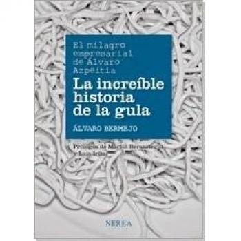 La increíble historia de la gula - álvaro Bermejo Marcos