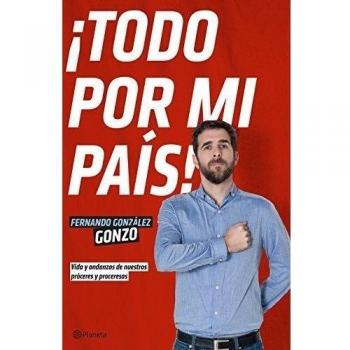 ¡Todo por mi país!