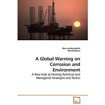 Advertencia Global sobre Corrosión y Medio Ambiente - Libro Especializado de Hamid Nikraz y Reza Javaherdashti