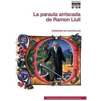 La paraula arriscada de Ramon Llull