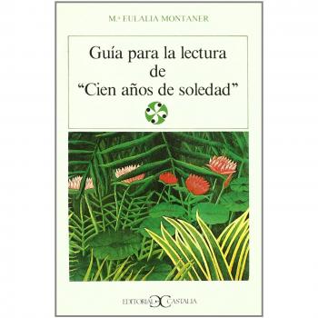 Guía para la lectura de cien años de soledad